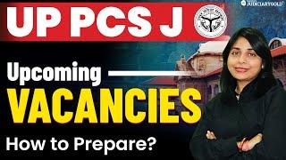  All About UP Judiciary Upcoming Vacancies | How to Prepare for UP PCS J Exam? - Complete Strategy