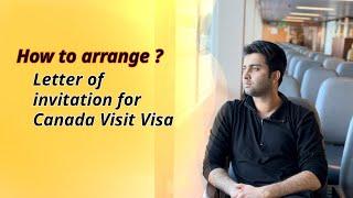 Pros and cons of arranged invitation letter for Canada Visitor Visa ?