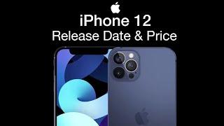 iPhone 12 Release Date and Price – Staggered iPhone 12 Release Launch…?