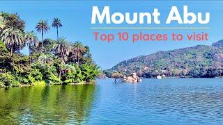 माउंट आबू राजस्थान | Mount Abu - Top 10 Places to visit in Mount Abu