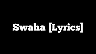 Swaha - Fotty Seven [Lyrics]