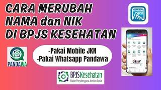 CARA MERUBAH NAMA DAN NIK DI BPJS KESEHATAN ONLINE