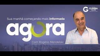 AGORA, com Rogério Mendelski