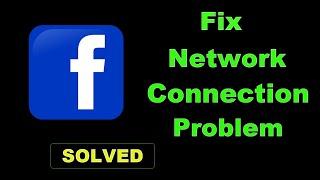 How To Fix Facebook App Network Connection Error Android & Ios - Solve Internet Connection