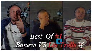 Bassem Vs Les Trolls #1 #bestof