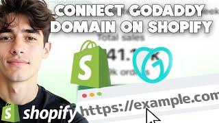 How to Connect a GoDaddy Domain to Shopify (Step-by-Step Guide)