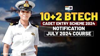 Indian Navy 10+2 B. Tech Cadet Entry July 2024 Notification | Join Indian Navy