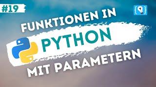Python Tutorial deutsch [19/24] - Funktionen mit Parametern