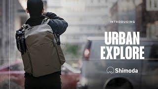 SHIMODA - Urban Explore! Our Everyday Camera Bag