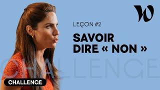 Savoir dire non | 10 leçons pour gagner en confiance avec Pauline Bar