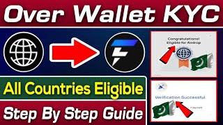 Over Wallet KYC | Over Wallet Eligible All Countries | Eligible Pakistan Country | Rizwan Blouch