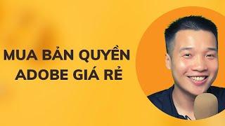 Cách mua Bản Quyền Adobe giá rẻ tại Việt Nam bằng thẻ Visa