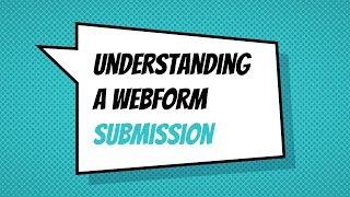 Understanding a webform submission