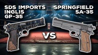 Springfield SA-35 vs SDS Imports Inglis GP-35 (Which one do you want?)