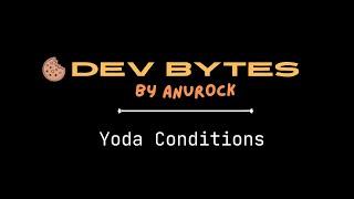 Yoda conditions