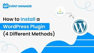 How to Install a WordPress Plugin (4 Different Methods)