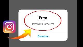 Invalid parameters Instagram Invalid parameters Login problem | invalid parameters in insta password