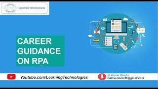 Career Guidance on RPA (Career Opportunities , RPA Salaries  , Best RPA tools in Market, learn RPA )