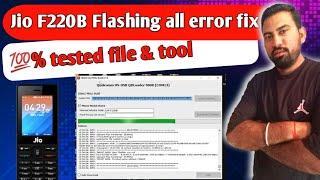 Jio F220B haw to flash | jio f220b flashing all error fix free tool | jio mobile flash free