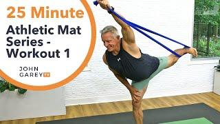 25 Minute Athletic Mat with Props Series - Workout 1 | John Garey Pilates