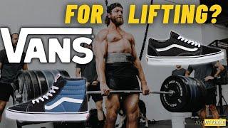 Are Vans good for lifting?