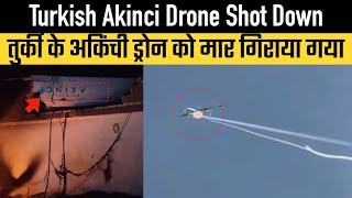 Turkish Akinci Drone Shot Down