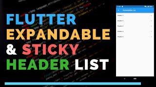 Flutter: Expandable And Sticky Header List