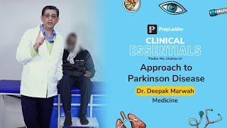 Parkinson Disease | PrepLadder Clinical Essentials | Dr. Deepak Marwah (Medicine)