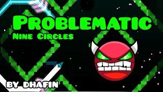 NINE CIRCLES VERDE! Geometry Dash [1.9] (Demon) - Problematic by Dhafin