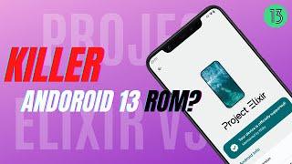 Project Elixir v3.3 | ft. Poco F1 | Killer Android 13 ROM? | Full Review | TechitEazy