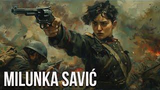 Milunka Savić - The Serbian Heroine