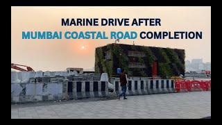 MARINE DRIVE AFTER COMPLETION OF MUMBAI COASTAL ROAD | NOVEMBER 2024