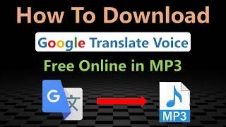 How To Download Google Translate Voice In MP3