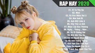 RAP HAY 2020 - Nhạc Rap Hay Gây Nghiện Dành Cho Người Bị Tổn Thương Trong Tình Yêu 2020