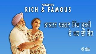 Vancouver's Rich & Famous | Episode 1 | DR. PARGAT SINGH BHURJI