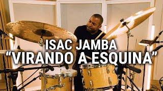 Meinl Cymbals - Isac Jamba - "Virando a Esquina"