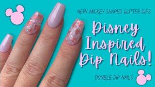 DISNEY INSPIRED DIP NAILS | New MICKEY MOUSE SHAPED GLITTER DIP | Double Dip Nails | DIY DIP POWDER!