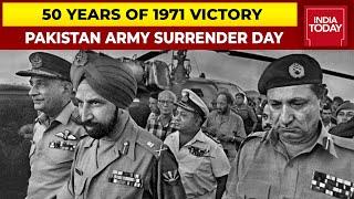 Pakistan Army Surrender Day | When India Split Pakistan Into Two | 50 Years Of 1971 Victory