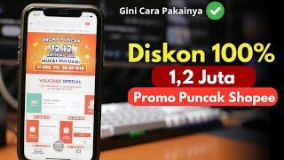 Cara Menggunakan Kode Voucher Shopee 1,2 Juta 12.12