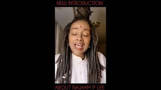 Who Are You? | My New Introduction 2022. | Najaam P Lee