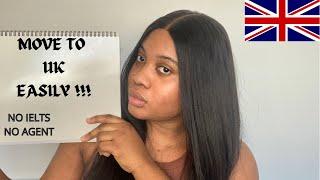 How to Move to the UK (United Kingdom) all by Yourself Easily from Nigeria | No IELTS, No Agent