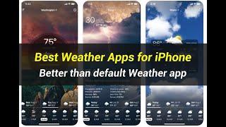 5 Best Weather Apps for iPhone | Better than default Weather app