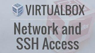 How to Create a Network of Machines in VirtualBox with SSH Access