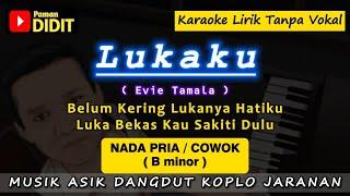 LUKAKU - Karaoke Nada PRIA / COWOK [ EVIE TAMALA ] Musik DANGDUT KOPLO JARANAN ( Nada Rendah )