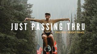 Just Passing Thru - A Pacific Crest Trail Film