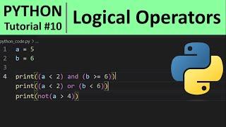 Python Tutorial #10 - Logical Operators in Python Programming