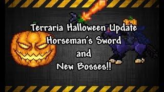 Terraria Halloween Update Horseman's Sword and New Bosses !!