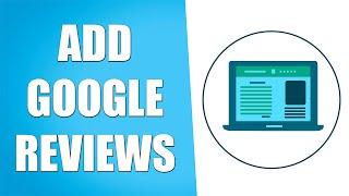 How to Add Google Reviews to your Website (Simple)