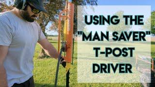 Man Saver T-Post Driver Review