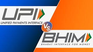 UPI V/S BHIM UPI - How It Works? | UPI Payment Apps